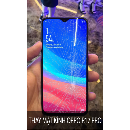 Thay Mặt Kính Oppo R17 Pro Lấy Nhanh